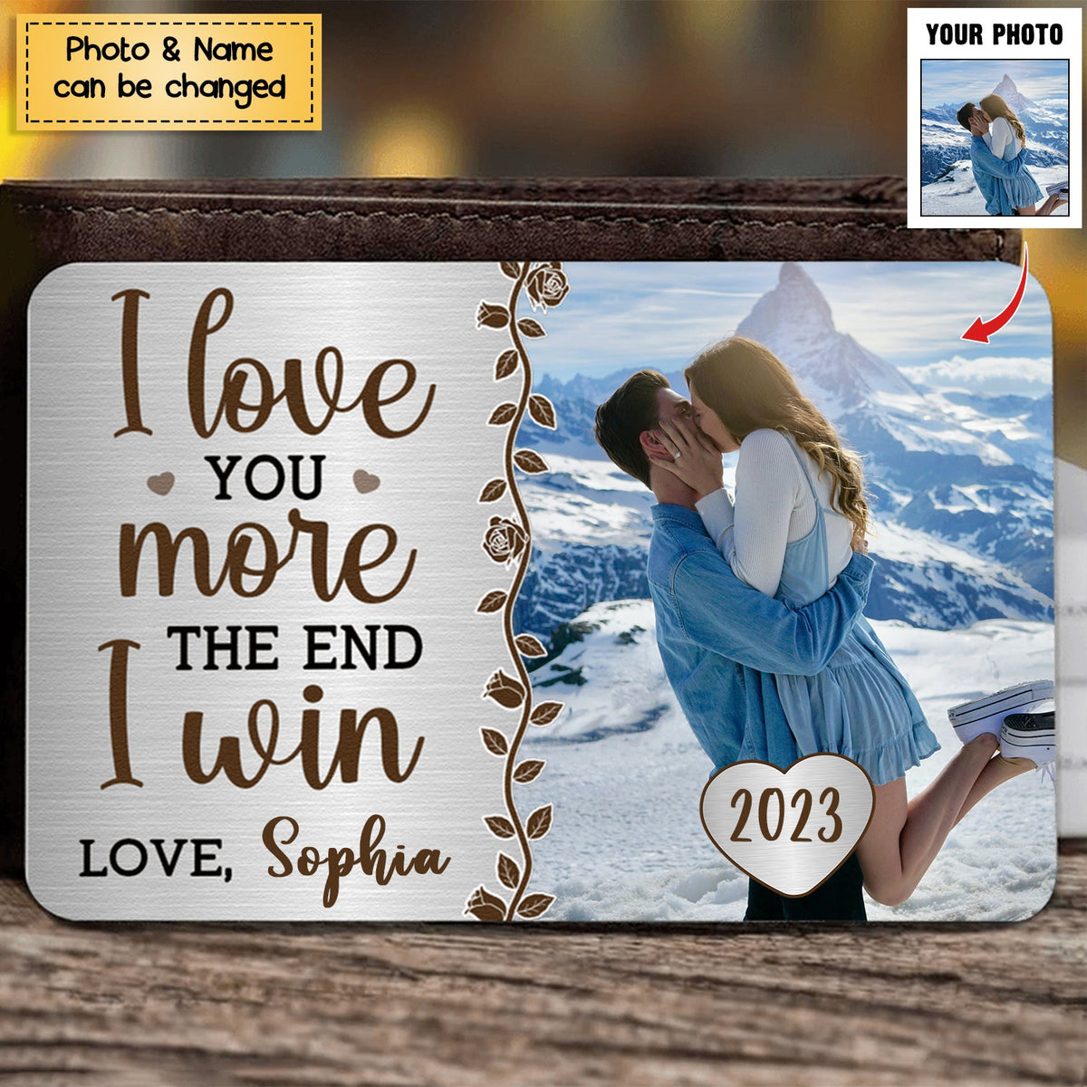 I Love You More - Personalized Stainless Photo Wallet Card