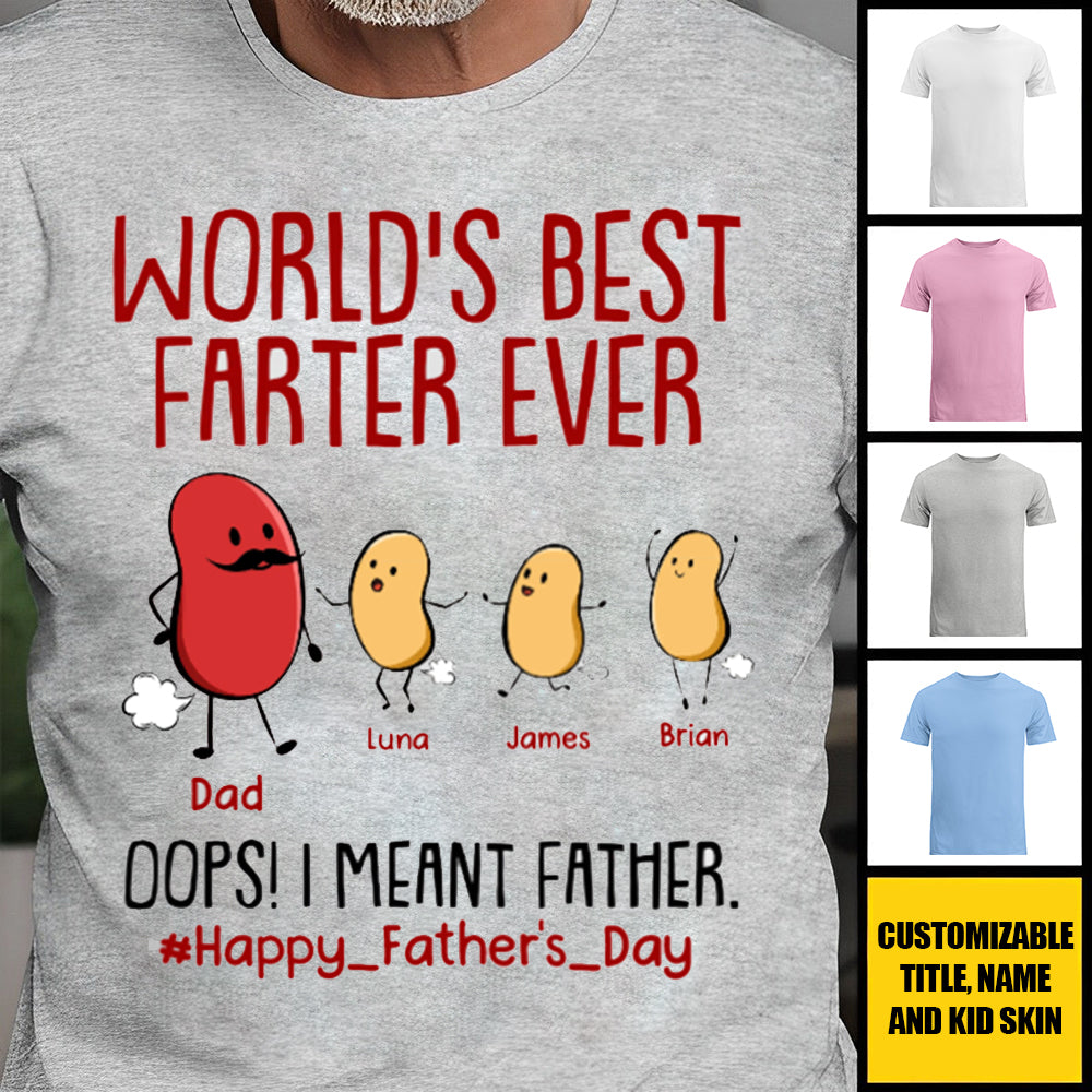 World's Best Farter Ever I Mean Father Funny - Personalized Shirt