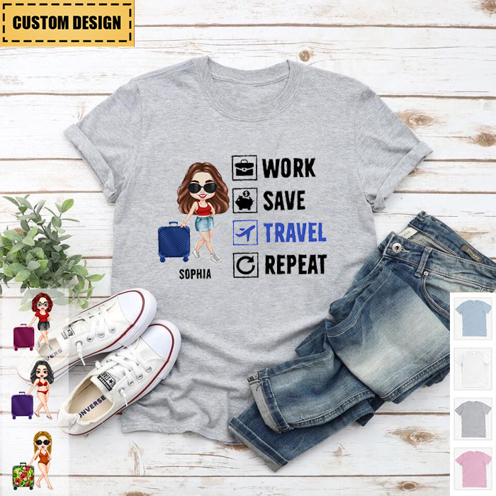 Personalized Work Save Travel Repeat Traveling Girl T-shirt - Gift For Woman