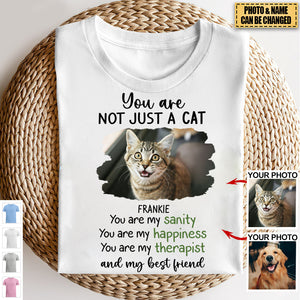 You Are Not Just A Dog & Cat Personalized Custom Photo Unisex T-shirt-Sanity,Best Friends,Happiness