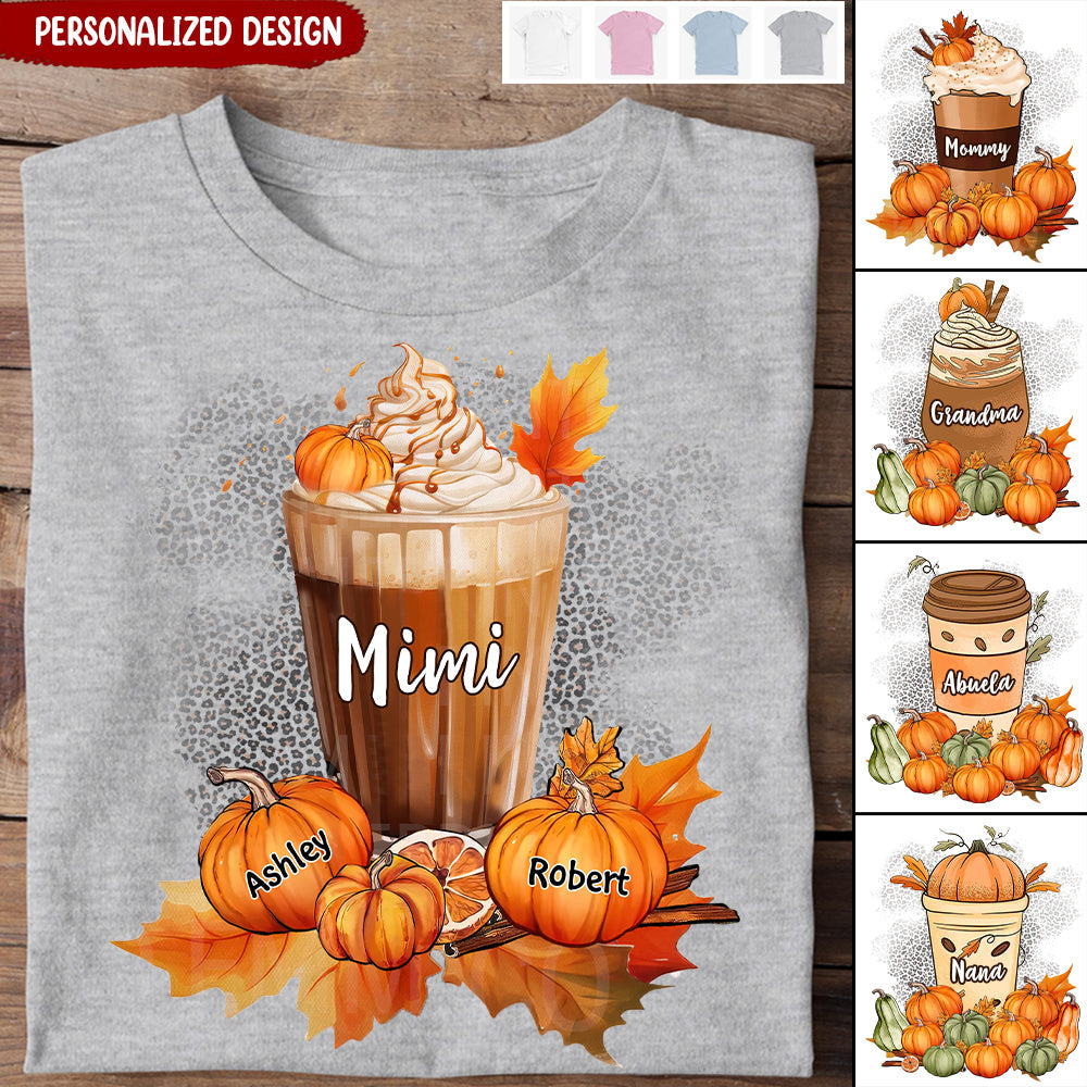 Grandma Mom Mimi Pumpkin Spice Latte Personalized Shirt - Gift For Grandma