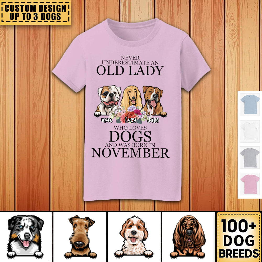 Dog - never underestimate November personalized T-shirt - Gift For Woman