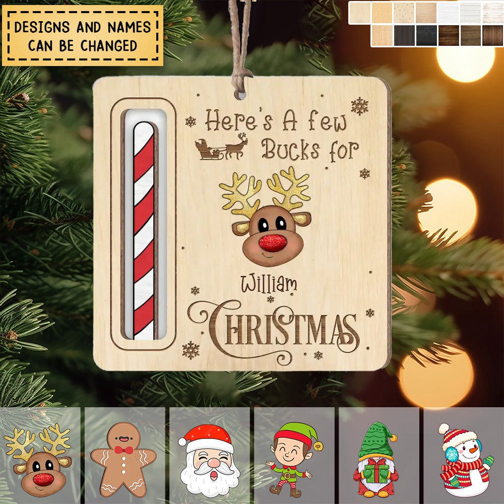 Here's A Few Bucks For Christmas - Personalized Wooden Ornament, Gift For Christmas