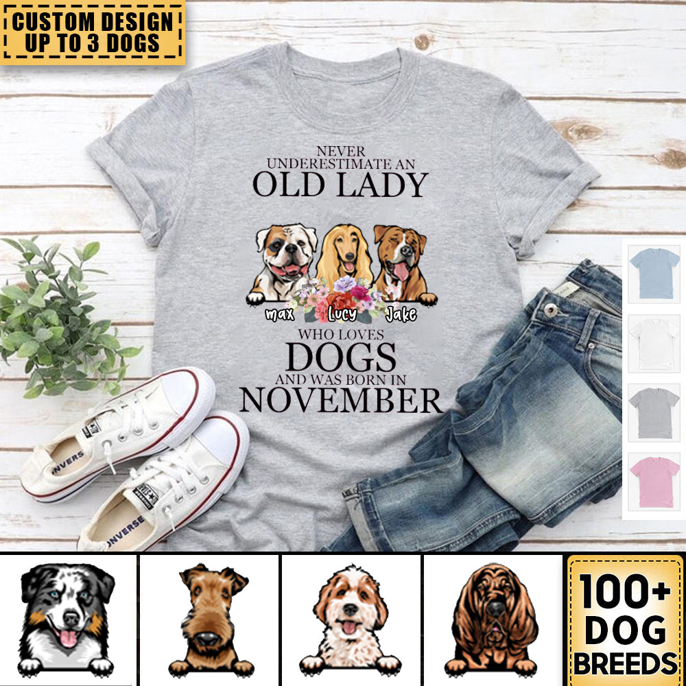 Dog - never underestimate November personalized T-shirt - Gift For Woman