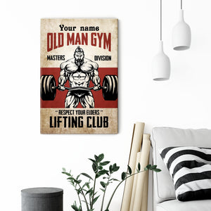 Old Man Gym - Personalized Poster/Canvas - Gift For Gymer - Old Man Lifting