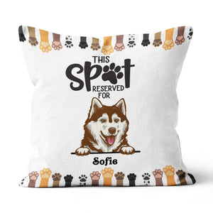 This Spot reserved Dog Lovers Personalized Pillow