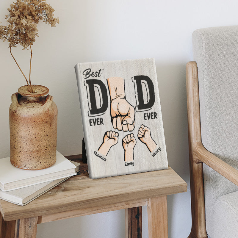 Best Dad Ever - Family Personalized Custom Horizontal Easel Back Canvas - Birthday Gift For Dad