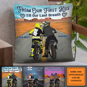 Dirt Bike Custom Pillow From Our First Kiss Till Our Last Breath Personalized Valentine Gift