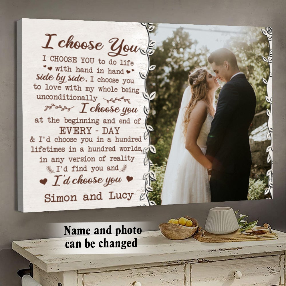 I Choose You Custom Photo Canvas Poster Gift For Couple